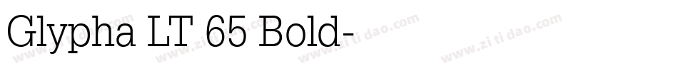 Glypha LT 65 Bold字体转换